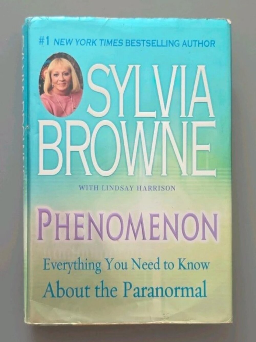Phenomenon by Sylvia Browne & Lindsay Harrison, Hardcover 2005 Dutton 1st/DJ